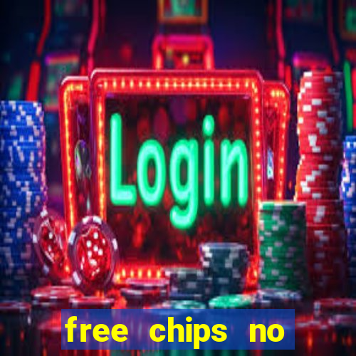 free chips no deposit casinos