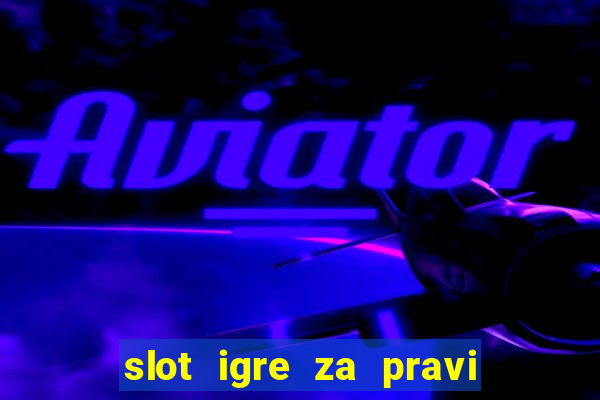 slot igre za pravi novac bez depozita