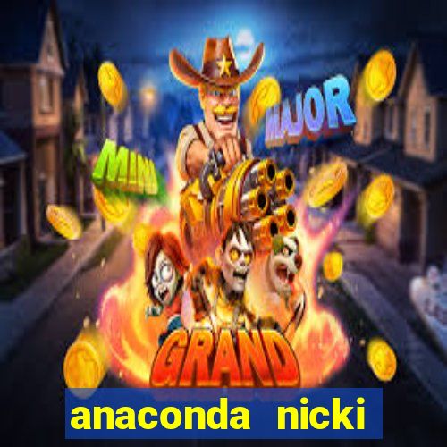 anaconda nicki minaj anaconda