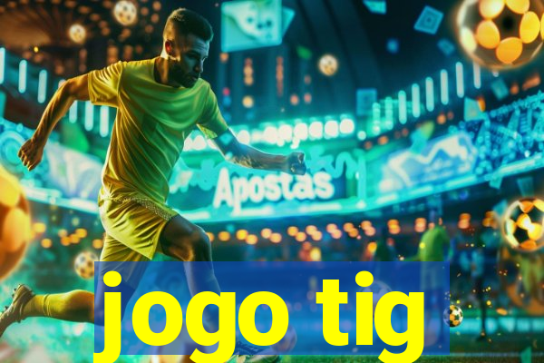 jogo tig