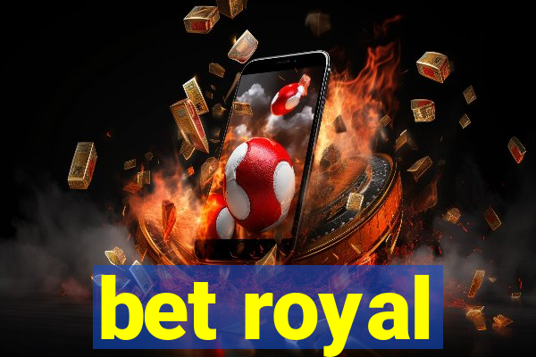 bet royal