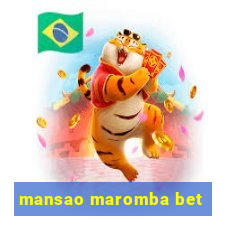 mansao maromba bet