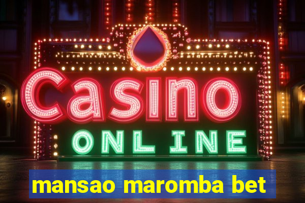 mansao maromba bet