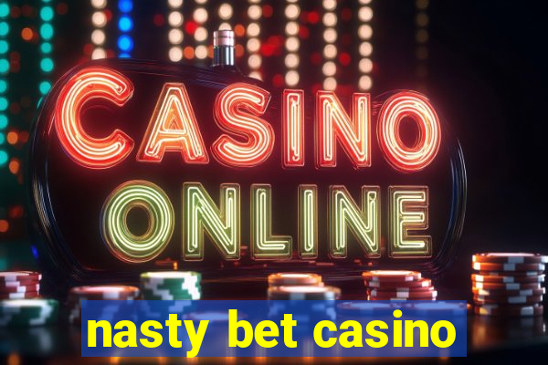 nasty bet casino