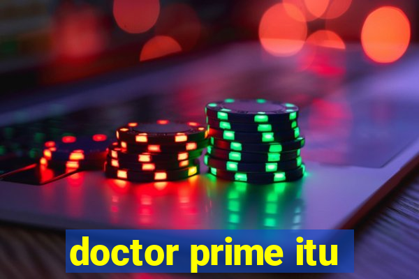 doctor prime itu