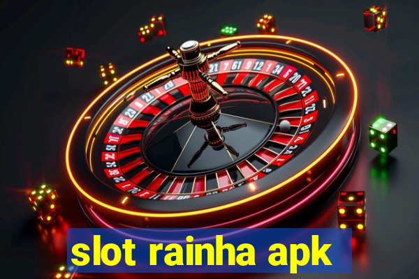 slot rainha apk