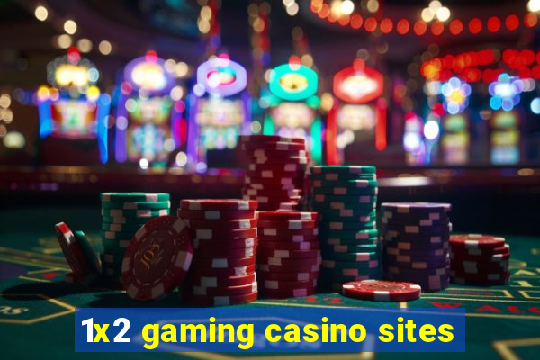 1x2 gaming casino sites