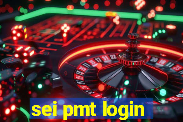 sei pmt login