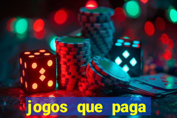 jogos que paga dinheiro de verdade no paypal