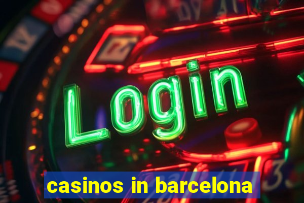 casinos in barcelona