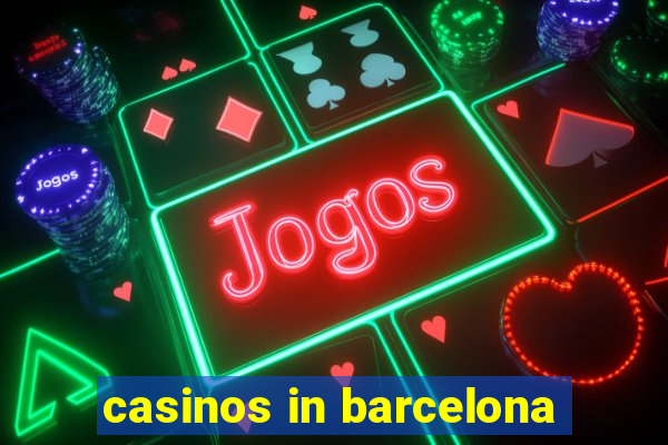 casinos in barcelona