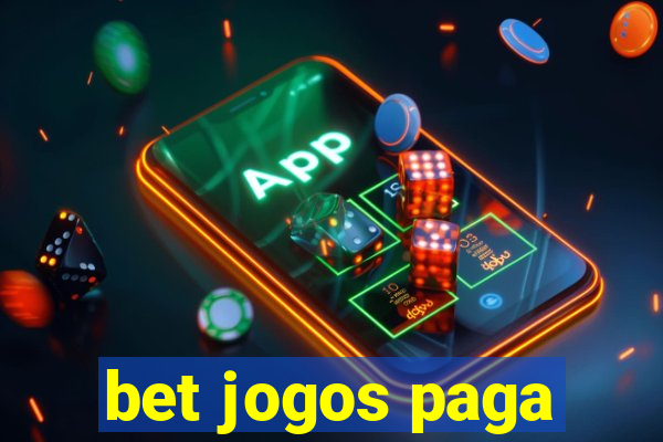 bet jogos paga