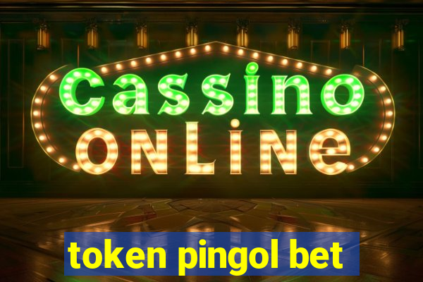 token pingol bet