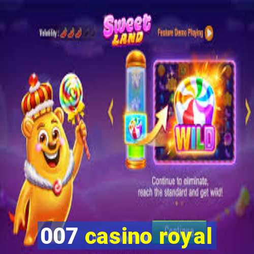 007 casino royal