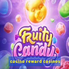 casino reward casinos