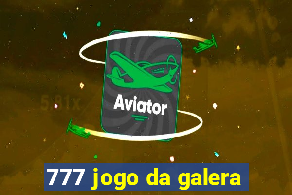 777 jogo da galera