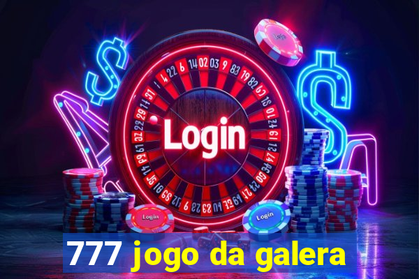 777 jogo da galera