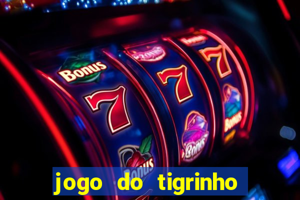 jogo do tigrinho no fantastico