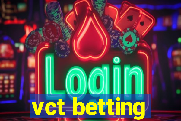 vct betting