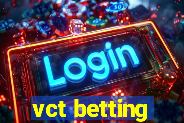 vct betting