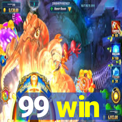 99 win