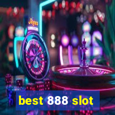 best 888 slot