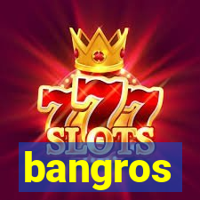 bangros