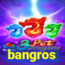 bangros