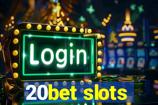 20bet slots