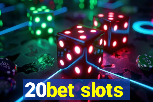 20bet slots