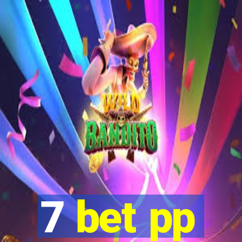 7 bet pp