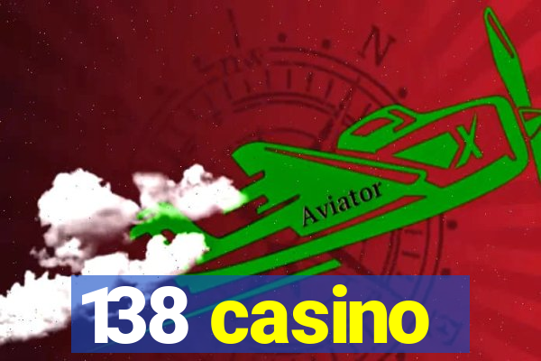 138 casino