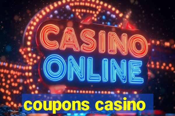 coupons casino