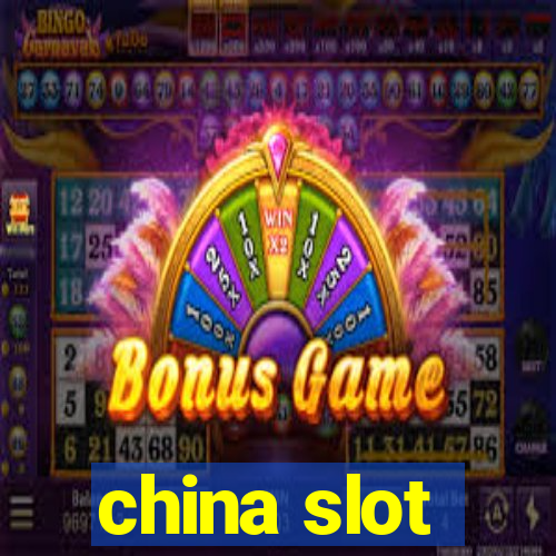 china slot