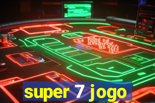 super 7 jogo