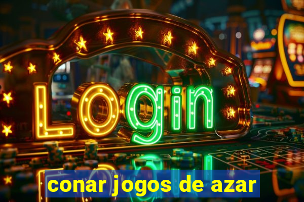 conar jogos de azar