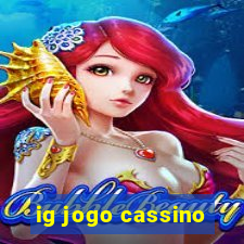 ig jogo cassino