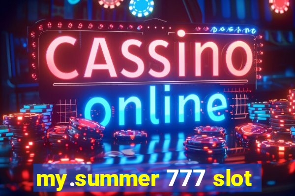 my.summer 777 slot