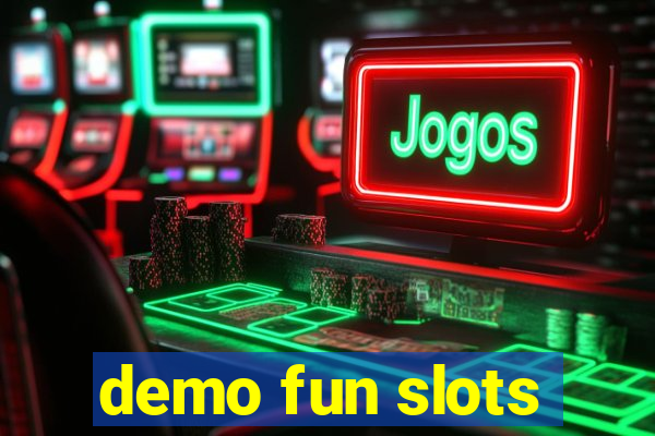 demo fun slots