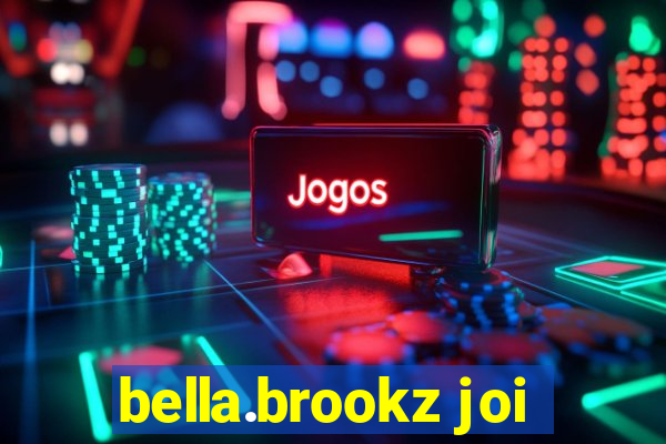 bella.brookz joi