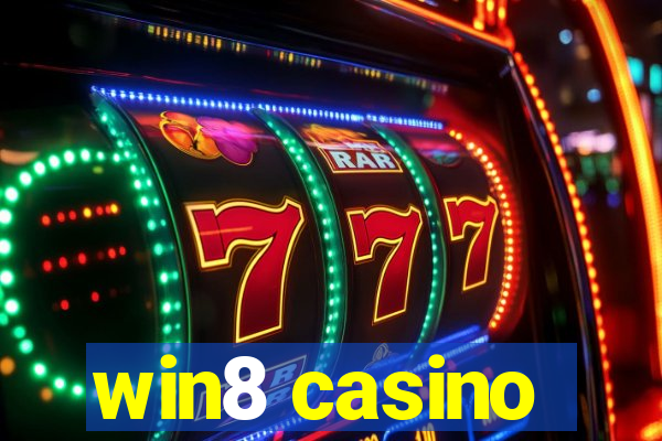 win8 casino