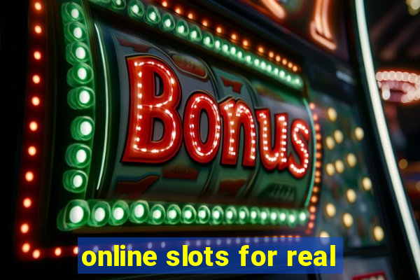 online slots for real