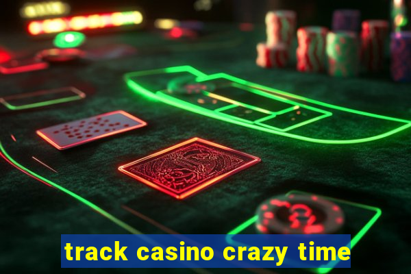 track casino crazy time