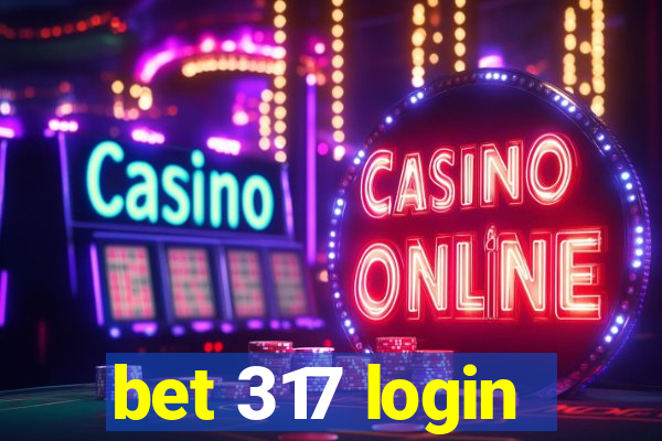 bet 317 login