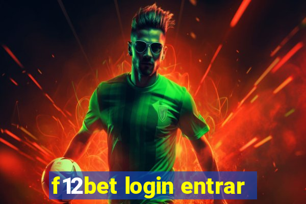 f12bet login entrar