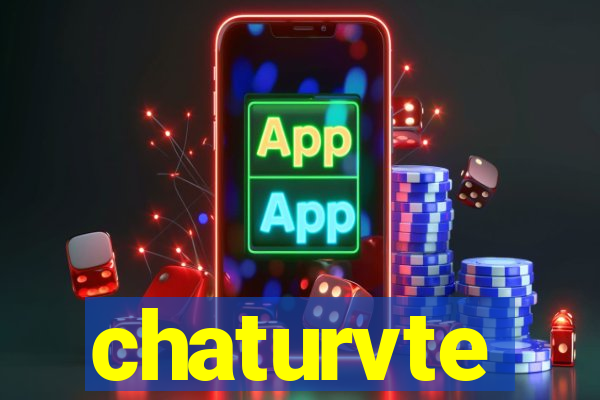 chaturvte