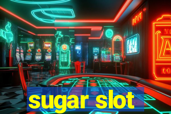 sugar slot