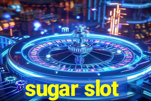 sugar slot