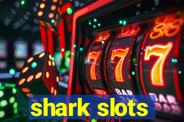 shark slots