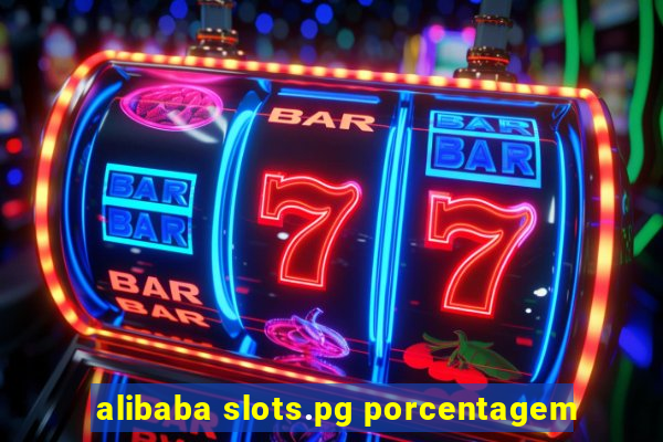 alibaba slots.pg porcentagem